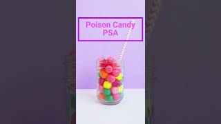 Poison Candy PSA [upl. by Hofstetter]