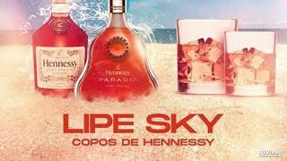 LipeSky  Copos De Hennessy Aúdio Oficial Mp3 [upl. by Aileduab]