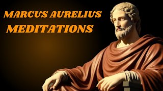 Meditations by Marcus Aurelius  The Complete 12 Books on Stoicism in Todays Language  stoic king [upl. by Baiel727]