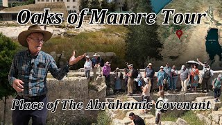 Oaks of Mamre Tour Where the Covenant of Faith with Abraham Happened 4000 Years Ago Hebron Israel [upl. by Oicelem]