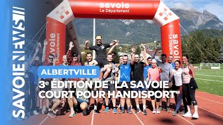 3ᵉ édition de quotLa Savoie court pour Handisportquot à Albertville [upl. by Ieso797]