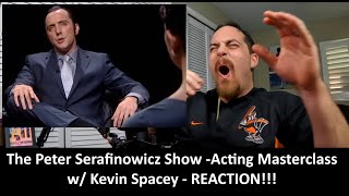 American Reacts to The Peter Serafinowicz Show  Acting Masterclass with Kevin Spacey REACTION [upl. by Aicetal612]