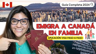 EMIGRA A CANADÁ CON TUS HIJOS Y PAREJA 2024 Explicado paso a paso Estudia y trabaja Canadá familia✅ [upl. by Einot187]