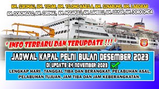 Update terbaru Jadwal Kapal Pelni Bulan Desember 2023  Update 24 November 2023 [upl. by Nyleek659]