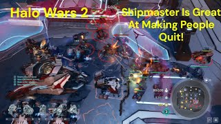 Shipmaster Is Great At Making People Quit Halo Wars 2 [upl. by Elocal]