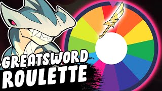 GREATSWORD ROULETTE [upl. by Tillman]