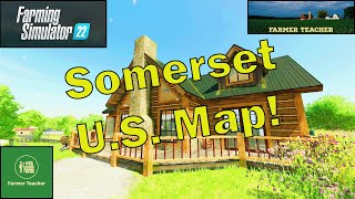 FS22 New Map Somerset An American Map [upl. by Nnayelhsa861]