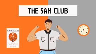 The 5AM Club detailed summary by Robin Sharma  The secret to productivity [upl. by Alleen]