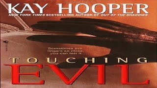 Touching Evil by Kay Hooper Audiobook full Unabridged 23 [upl. by Ackerley]