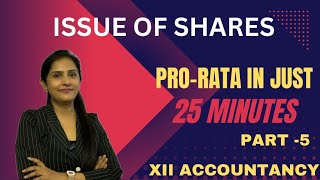 Issue of shares  Part 5  ProRata  Class 12  Accounts [upl. by Raynell]