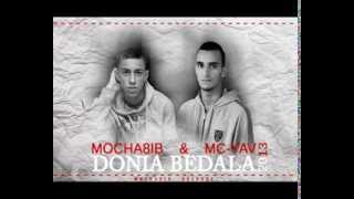 MoCha8ib Feat McYaV  Donia BeDala [upl. by Remled]