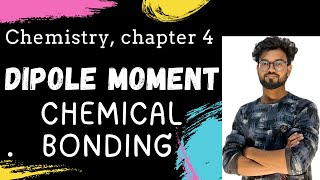 DipoleMoment A Simple concept of Molecular Polarity  Chapter 4  Class 11th [upl. by Adolph]