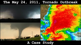 The May 24 2011 Tornado Outbreak A Case Study [upl. by Amimej]