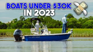 BRAND NEW Boats Under 30K in 2023 [upl. by Alur]