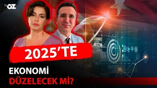 2025’TE EKONOMİ DÜZELECEK Mİ [upl. by Low]