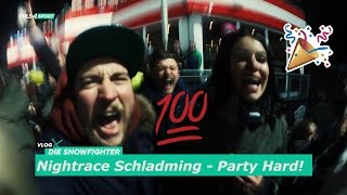 NIGHTRACE SCHLADMING  PARTY HARD [upl. by Singh270]