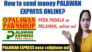 How to send money PALAWAN EXPRESS online in 2022 [upl. by Anaira]