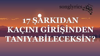 3 SANİYEDE KAÇ ŞARKIYI GİRİŞİNDEN TANIYACAKSIN 3 [upl. by Aro]