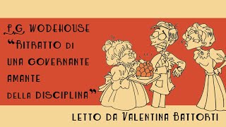 AUDIOBOOK ITA  Ritratto di una governante amante della disciplina P G Wodehouse [upl. by Irtimed]