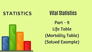 Vital Statistics  Demography  Part 9  Life Table Solved Example  Statistics [upl. by Yarg604]