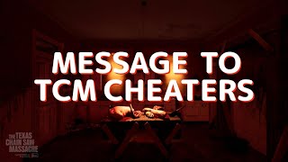 CHEATERS TAKING OVER TCM MY MESSAGE TO THEM I Texas Chainsaw Massacre The Game [upl. by Atronna]