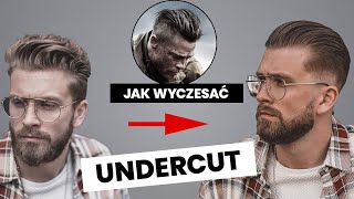 Jak układać włosy  UNDERCUT Klasyczna fryzura męska dla każdego [upl. by Ttegirb]