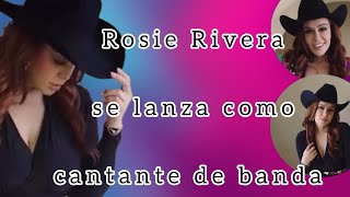 Rosie Rivera debuta como CANTANTE ‼️💥 [upl. by Eannyl]