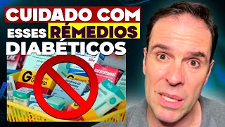 🚨 CUIDADO COM ESSES 3 REMÉDIOS DIABÉTICO [upl. by Kcirdehs]