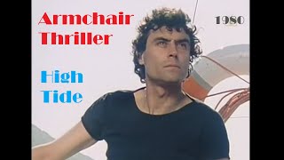 Armchair Thriller 1980 “High Tide” TV Film Drama with Ian McShane Kika Markham John Bird [upl. by Mia461]