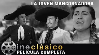 La Joven Mancornadora  Antonio Aguilar  Lola Beltrán  Película Clásica Mexicana  Cine Clásico [upl. by Annoj551]