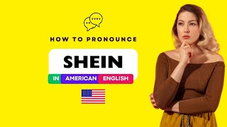 How to Pronounce Shein Correctly the Online Clothing Store in American English  Fashion Brand [upl. by Rahsab768]