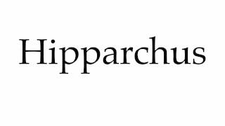 How to Pronounce Hipparchus [upl. by Weintrob]