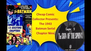 Cheap Comic Collector presents the 1943 Batman serial part 9 [upl. by Merissa]