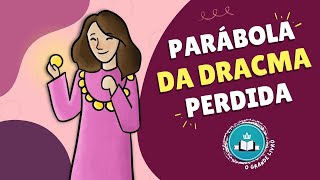 História Bíblica Para Crianças A PARÁBOLA DA DRACMA PERDIDA O Grande Livro [upl. by Odysseus540]