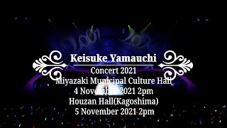 Keisuke Yamauchi Concert Tour 2021 MiyazakiampKagoshima 山内惠介コンサートツアー2021 宮崎＆鹿児島公演 [upl. by Venita]