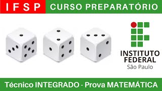 IFSP 🔴 Curso Preparatório 202425 de MATEMÁTICA IFSP Técnico Integrado ao Ensino Médio BoraIF [upl. by Kopple]