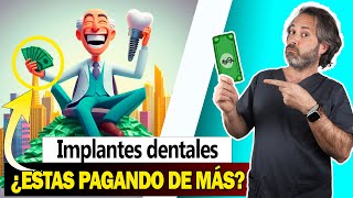 ⛔ Los 5 SIGNOS de que estás pagando DEMASIADO por tu tratamiento de IMPLANTES DENTALES [upl. by Underwood]