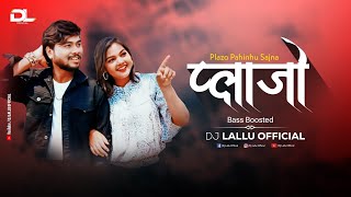 Plazo Cg Song प्लाजो  Bass Boosted  Dj Lallu Official [upl. by Langdon]