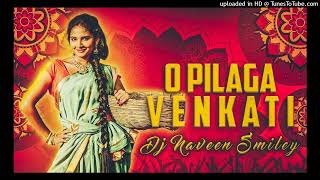 O PILLAGA VENKATESH  EDM REMIX DJ NAVEEN SMILEY  2024 TELUGU FOLK SONG [upl. by Rohn715]