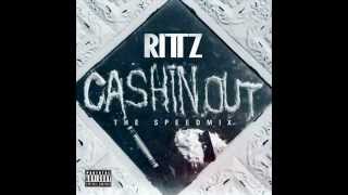 Rittz CASHIN OUT SPEED MIX BRAND NEW 2012 YouTube [upl. by Stroud]