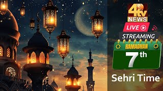 Sehri Time DAY 07  Ramadan 2024  4tv News [upl. by Jase]