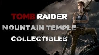 Tomb Raider Mountain Temple Collectibles Documents Relics GPS Caches amp Pyromaniac [upl. by Mayhew]