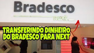 COMO TRANSFERIR DINHEIRO DO BRADESCO PARA SUA CONTA NEXT [upl. by Sherlocke]