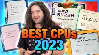 Best CPUs of 2023 Intel vs AMD Gaming Video Editing Budget amp Biggest Disappointment [upl. by Eendys]