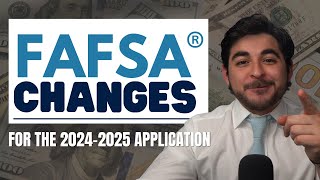 Important changes to the FAFSA 20242025 [upl. by Nyladnor]