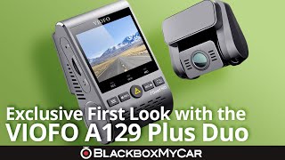 EXCLUSIVE VIOFO A129 Plus Duo Dash Cam  First Look  BlackboxMyCar [upl. by Quintus]