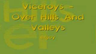 Viceroys  Over Hills amp Valleys [upl. by Cyprio]