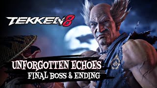 TEKKEN 8 Story DLC Heihachi Mishima Final Boss amp Ending  Unforgotten Echoes [upl. by Mehs607]