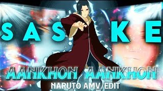 ITACHI  AANKHON AANKHON EDITAMV [upl. by Leidgam]