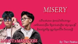 MISERY  MANN DOSS x MFATT  Lyrics Song By Thon Reaksa [upl. by Efar]